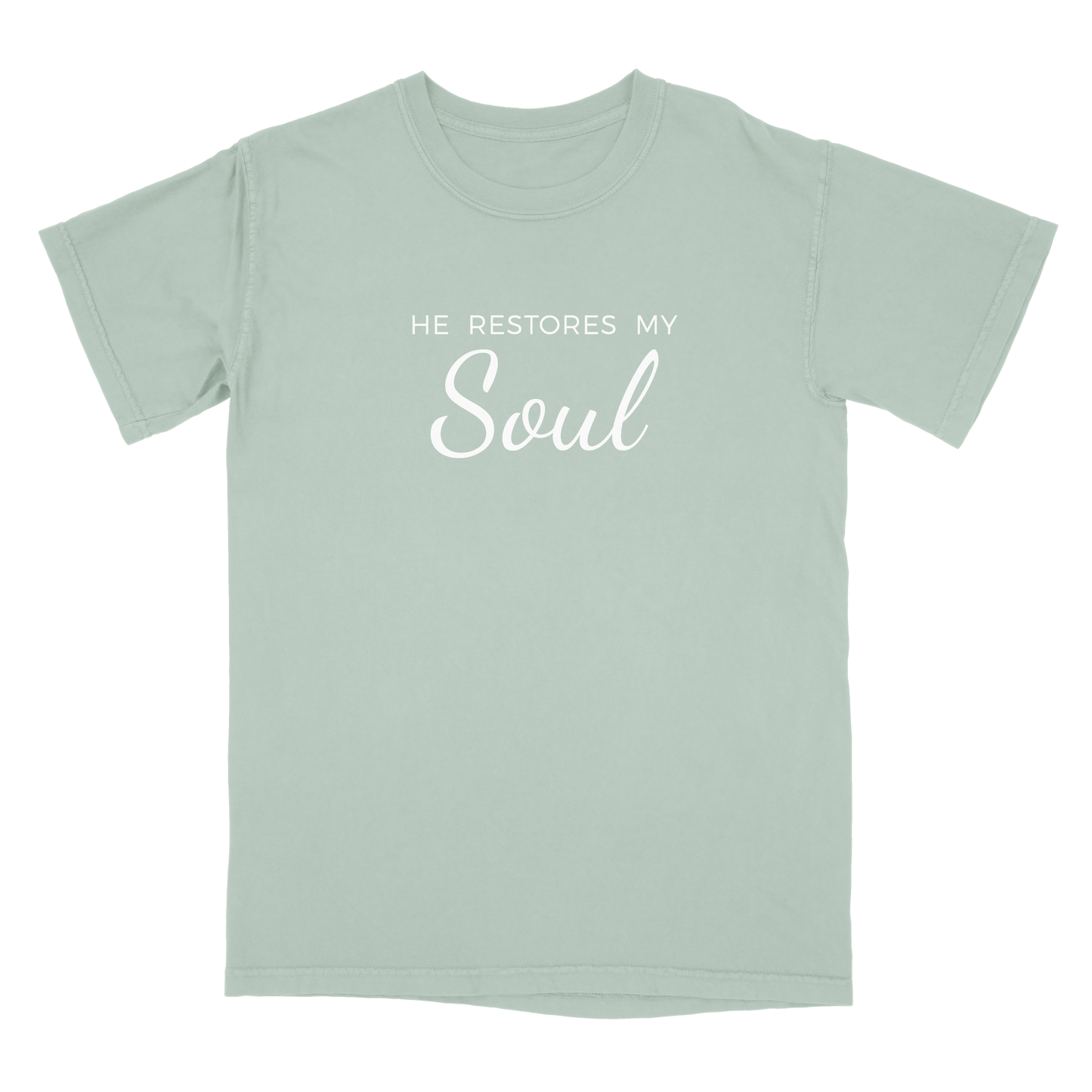 He Restores My Soul.       (t-shirt)