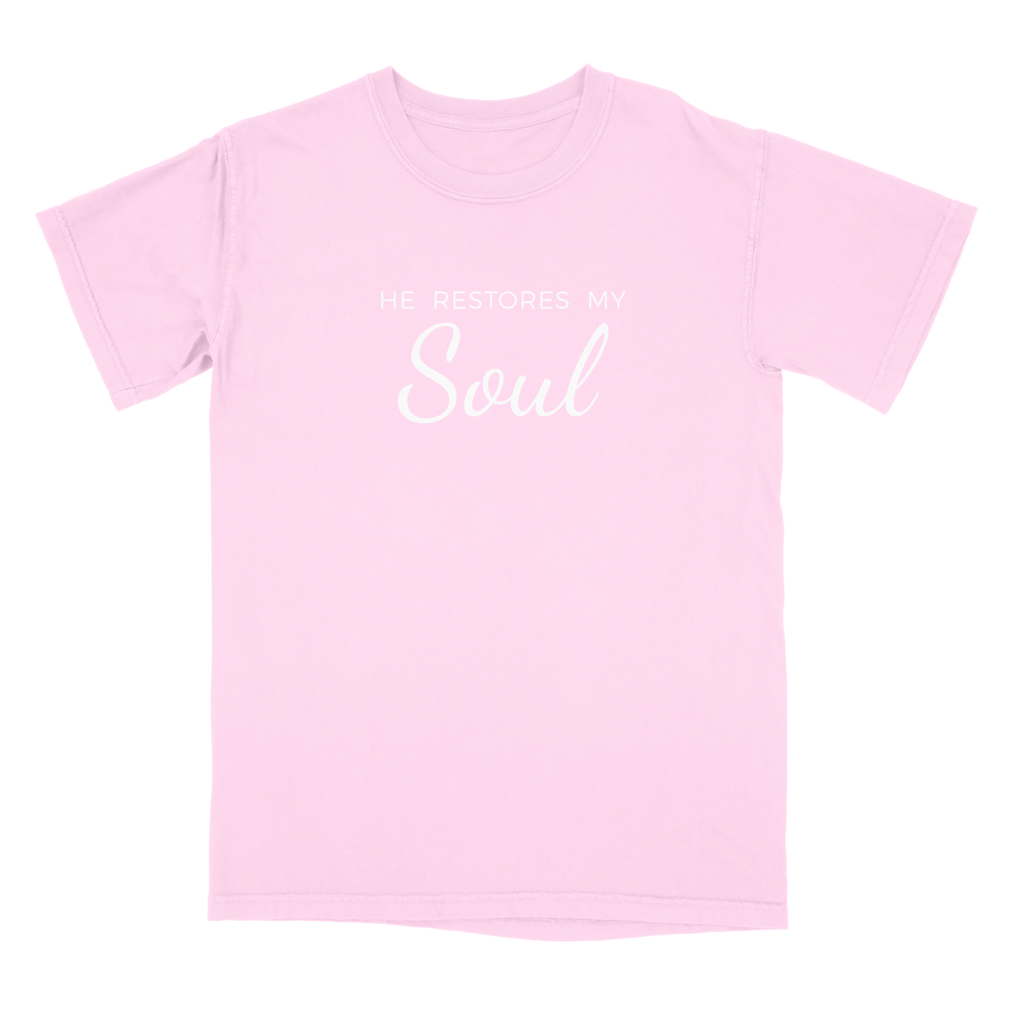 He Restores My Soul.       (t-shirt)